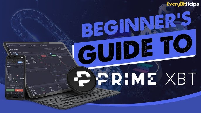 Understanding PrimeXBT A Comprehensive Guide to Cryptocurrency Trading